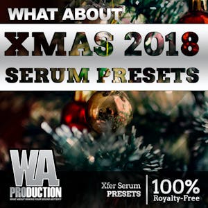 Xmas 2018 Serum Presets 